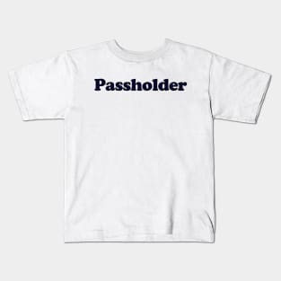 Passholder Kids T-Shirt